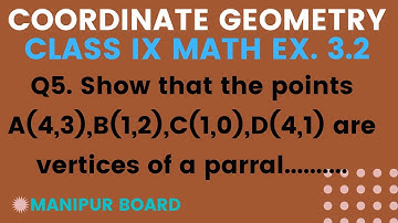 COORDINATE GEOMTRY || CLASS IX MATH EX.3.2 Q5 || MANIPUR BOARD || GPS MANIPUR