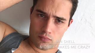 Ian Shell-Money Makes Me Crazy