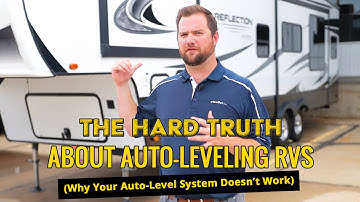 The Hard Truth About Auto-Leveling RVs