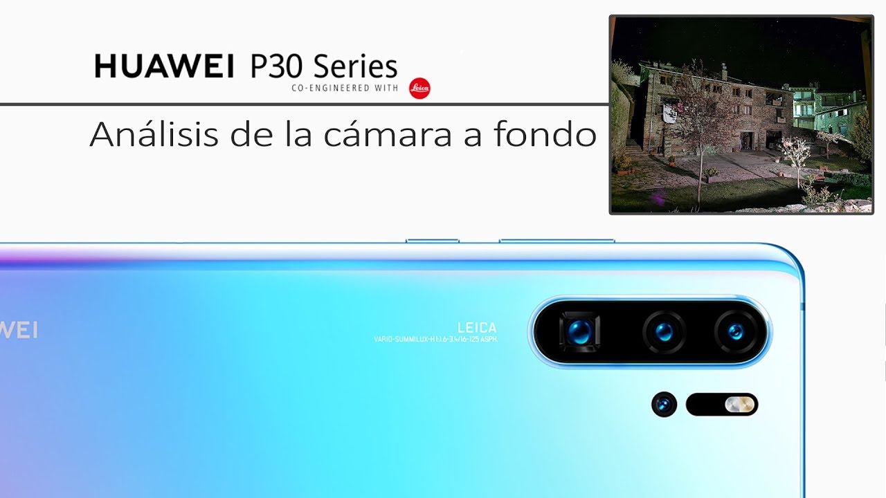 Análisis del Huawei P30 Pro, un excelente móvil que sobresale en fotografía