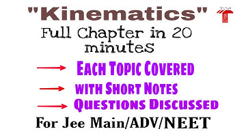 Kinematics for JEE Main/ADV/ NEET | Kinematics in 20 minutes with short notes