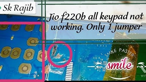 #jio f220b all keypad not working only 1 jumper 10000% solution
