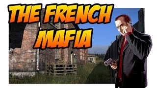 The French Mafia - DayZ Standalone