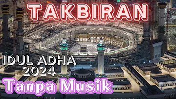 Takbiran Idul Fitri Paling Merdu 2024 Tanpa Musik (Background Suasana Masjidil Haram, Masjid Nabawi)