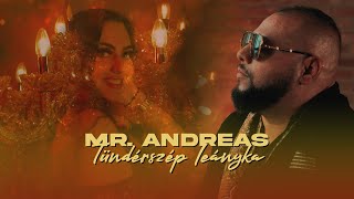 Mr. Andreas - Tündérszép leányka (Hivatalos Videoklip)