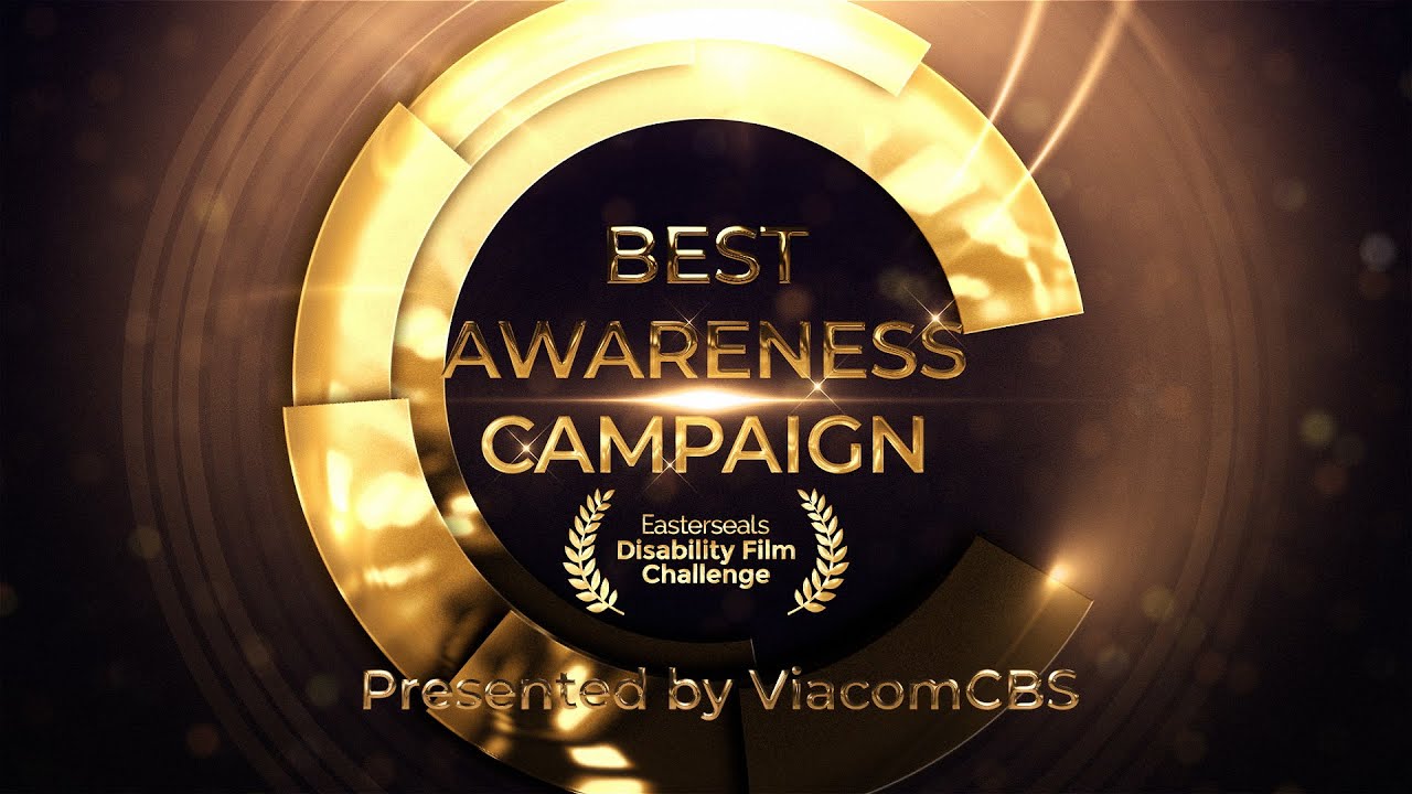 Best Awareness Campaign Nominations for the 2021 Easterseals Disability Film Challenge