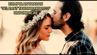 Kumpulan Ucapan Selamat Tahun Baru 2022 Untuk Pacar