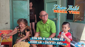 1 năm trở lại Phan Thiết ghé thăm Dì Tư Dần Chè và Dì Huệ Bánh Rế "huyền thoại" Khu Phố 2! Thương..
