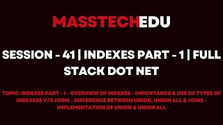 Session - 41 | Indexes Part - 1 | Full Stack Dot Net