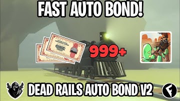 [NEW] Dead Rails Auto Bonds V2 Script OP | Get All Classes |  Roblox Scripts!