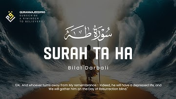 ❤😍 Bilal Darbali (بلال دربالي) | Surah Ta Ha (سوره طه) 😍❤