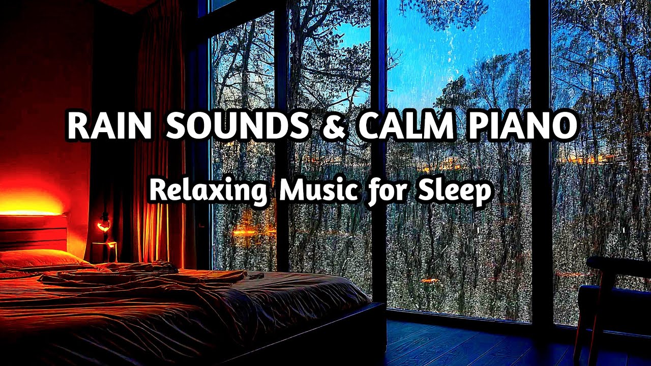 Calm Rain Sounds and Rooftop Piano Music to Help You Deep SLEEP ...