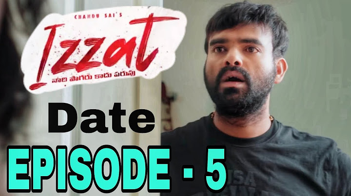 Izzat || Episode - 5 || Date || Chandu Sai || Epsiba || Telugu Web Series 2024