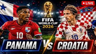 FIFA World Cup 2026 LIVE | Panama vs Croatia LIVE | Panama Vs Croatia LIVE Score | Goals, Highlights