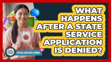 What Happens After a State Service Application Is Denied?
