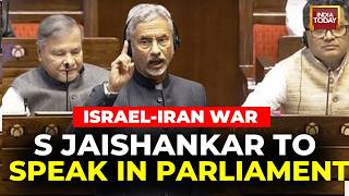EAM S Jaishankar To Make Statement On West Asia In Both Houses Of Parliament | India Today