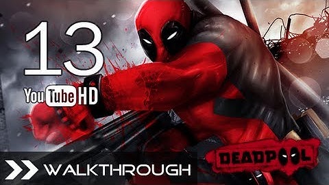 Deadpool Walkthrough - Part 13 Campaign Gameplay (Death Baby 3/3)HD 1080p No Commentary
