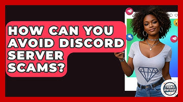 How Can You Avoid Discord Server Scams? - Trend Unwrapper