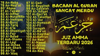 Murotal Al Quran Juz 30 (Juz Amma) Suara Merdu dan indah membuat hati tenang By Alaa Aqel