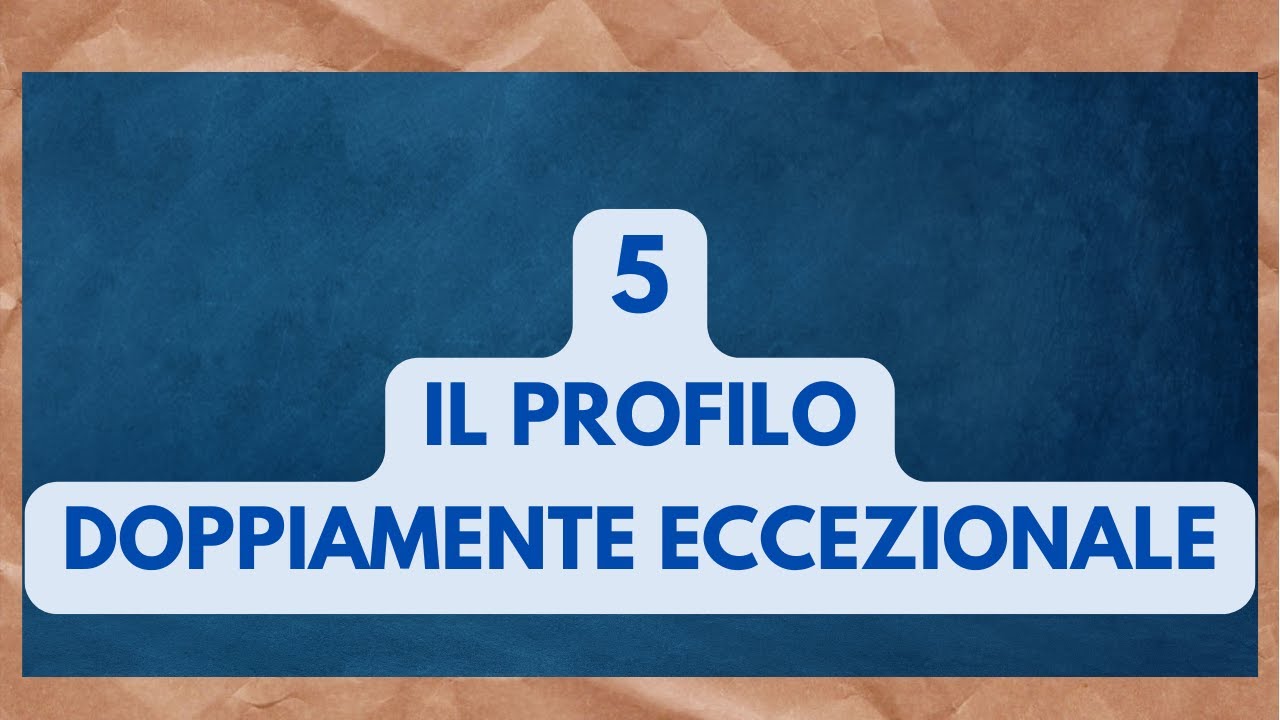 il profilo 2e (doppiamente eccezionale)