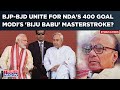 Odisha modis biju babu praise set up bjpbjd tieup why patnaik is crucial for ndas 400 aim