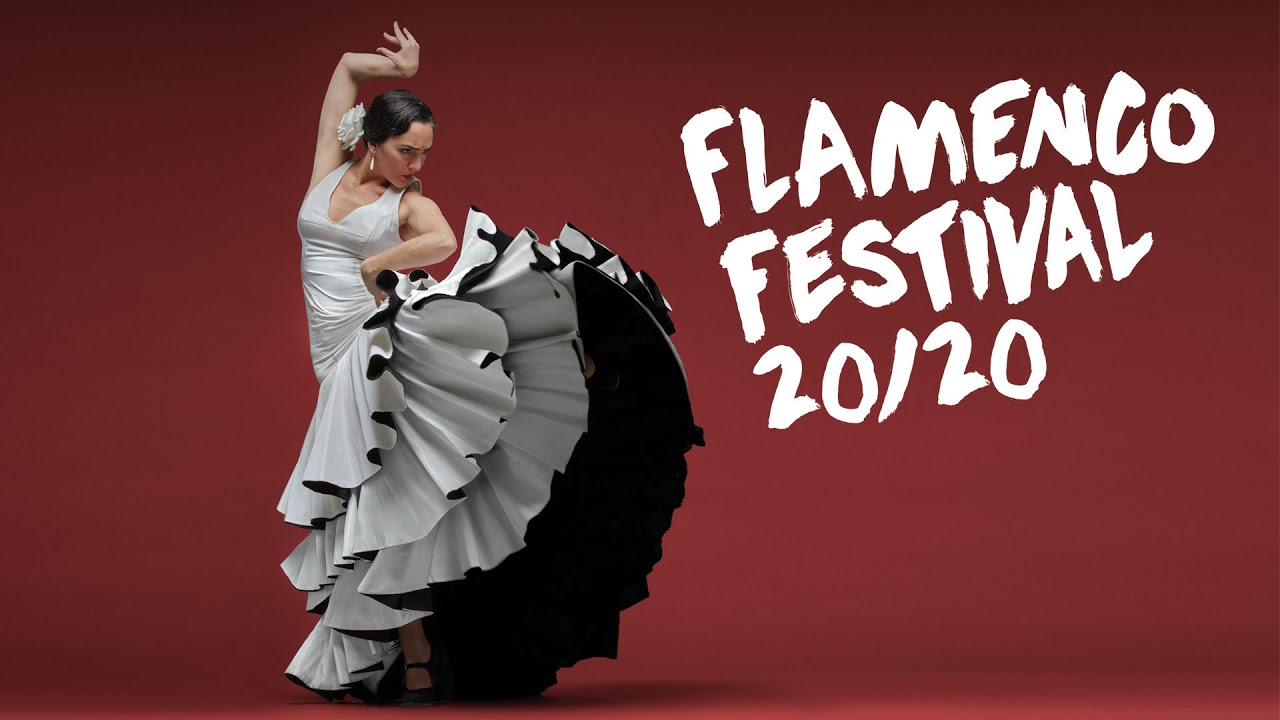 Flamenco Festival 20/20 Highlights YouTube