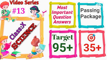 #13|#Passing package of #Class10 Science|#Chapterwise Most important #question #answers discussion.