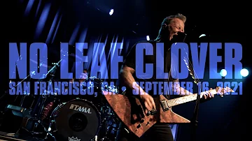 Metallica: No Leaf Clover (San Francisco, CA - September 16, 2021)