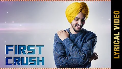 FIRST CRUSH (Lyrical Video) | SIMAR KHUSHDIL | Latest Punjabi Songs 2019