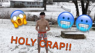 He Jumped In The Snow In His Underwear
