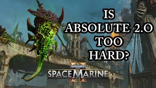DO PLAYERS HATE ABSOLUTE 2.0? (Space Marine 2 Discussion) Patch 8.1