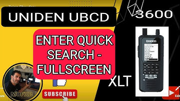 UNIDEN-3600 ENTER QUICK SEARCH - FULL SCREEN MODE