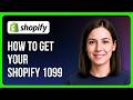 How to Get Your Shopify 1099