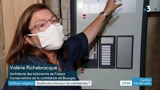 Quelle sécurité pour la cathédrale de Bourges ?