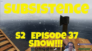 Subsistence S2 Episode 37 Snow!!!