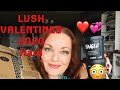 ❤️💞LUSH VALENTINES DAY HAUL💞❤️...Repackaged?!?😳🛁