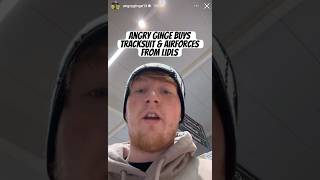 Angry Ginge Buys Some Tracksuit And Airforces From Lidls #AngryGinge13 #Shorts