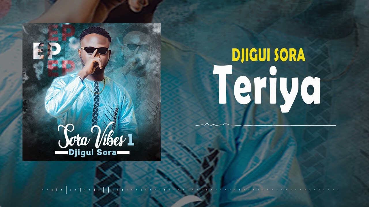 Watch TERIYA- Djigui Sora (EP SORA VIBES 1) on YouTube Watch TERIYA- Djigui Sora (EP SORA VIBES 1) on YouTube