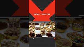 Israel, I miss you!