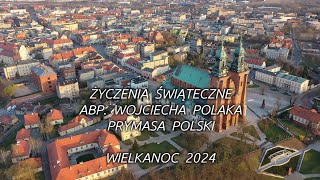 Życzenia Prymasa Polski Wielkanoc 2024