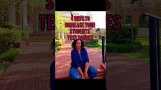 Student Test Scores:  Increase Your Students Scores with these 4 Simple Strategies