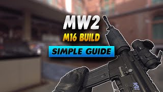 Modern Warfare 2 M16 Build - Simple Guide