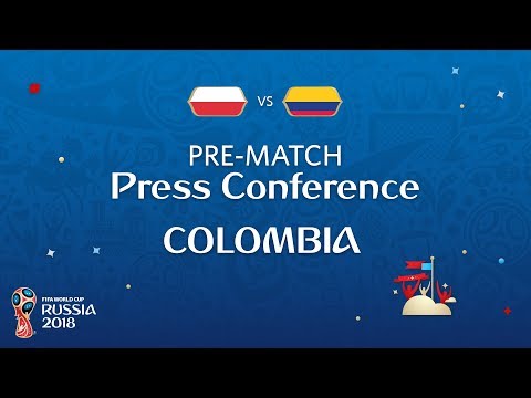 FIFA World Cup™ 2018: Poland - Colombia: Colombia - Pre-Match Press Conference