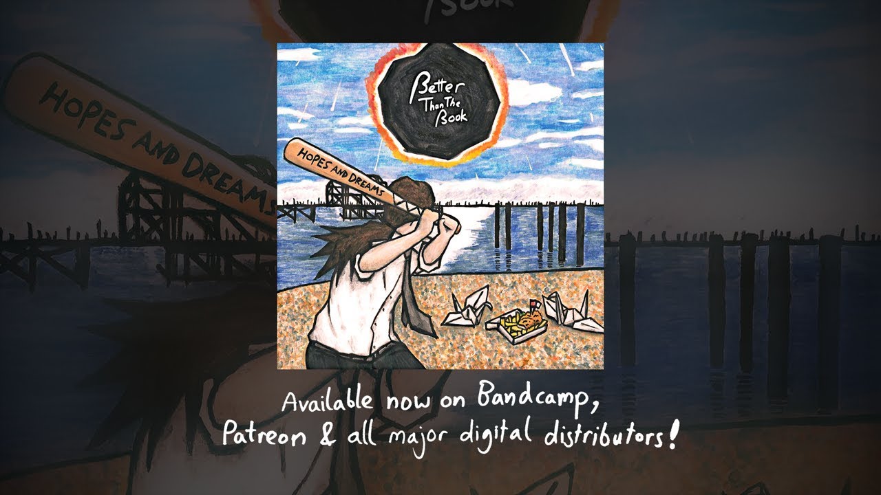 Better Than The Book's 2nd album "Hopes and Dreams" has been released!