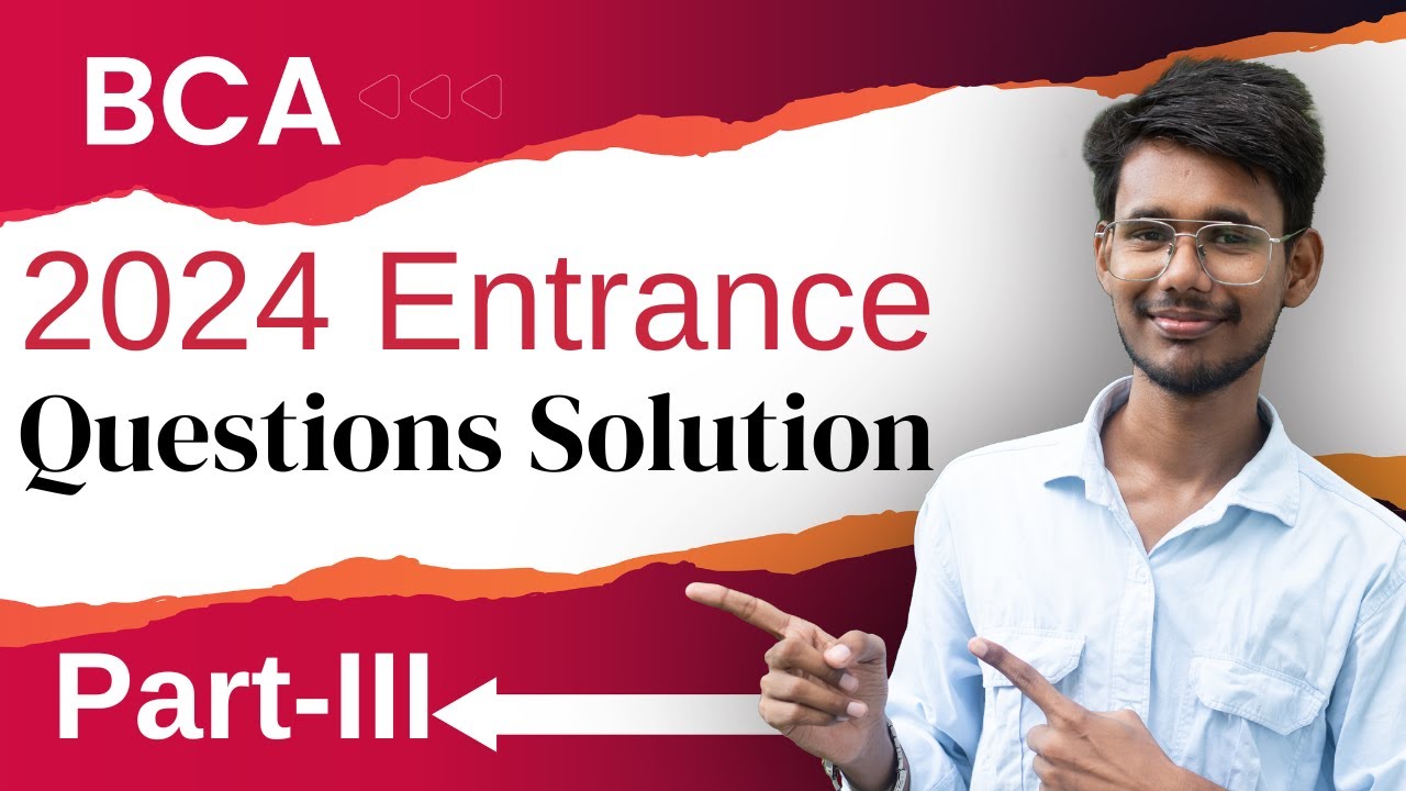 BCA 2024 (2081) Entrance Exam Questions with Solutions | Part-III ...