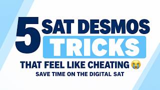 5 SAT Desmos Tricks That Feel Like Cheating 😭 | Save Time on the Digital SAT