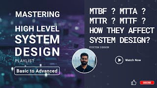 8. MTBF, MTTA, MTTR, MTTF #performance #metrics #systemdesign #hld