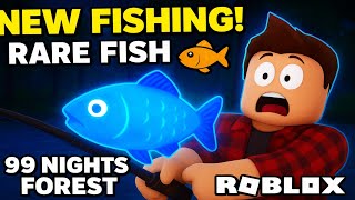 99 Nights Forest’s CRAZY Fishing Update… I Wasn’t Ready 😱 (Roblox)