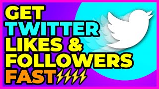 How to Get Twitter Followers & Likes