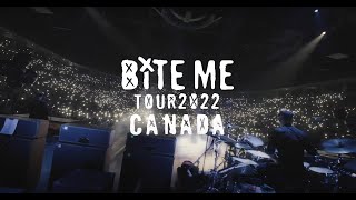 Bite Me Canada Tour 2022 Resimi